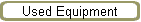 Used Equipment